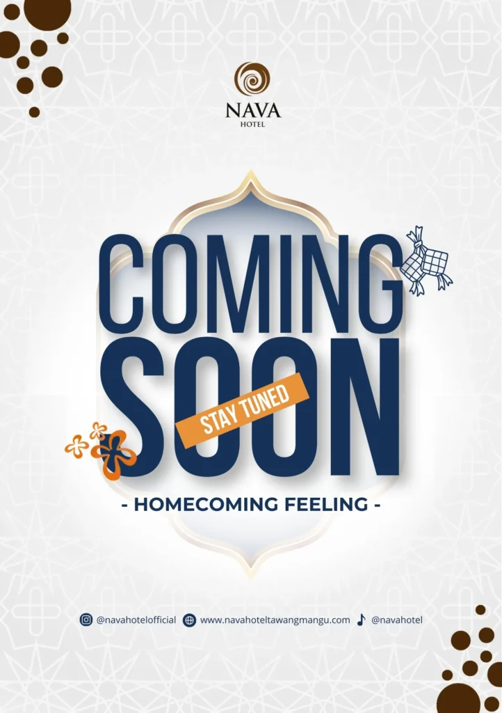Coming Soon: Homecoming Feeling - Sesuatu yang Spesial Segera Hadir! homecoming feeling nava hotel